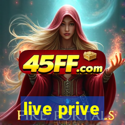 live prive